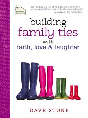 cover image of Building Family Ties with Faith, Love, and Laughter